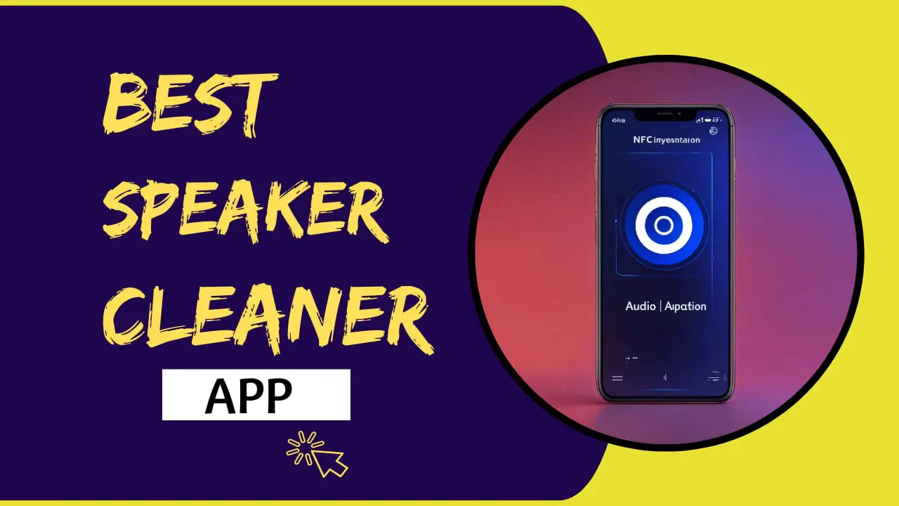 Best Speaker Cleaner App